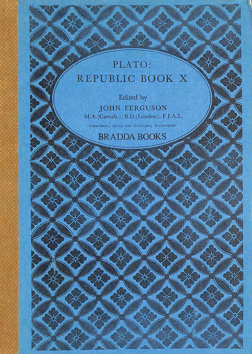 PLATO & JOHN FERGUSON - Republic. Book X