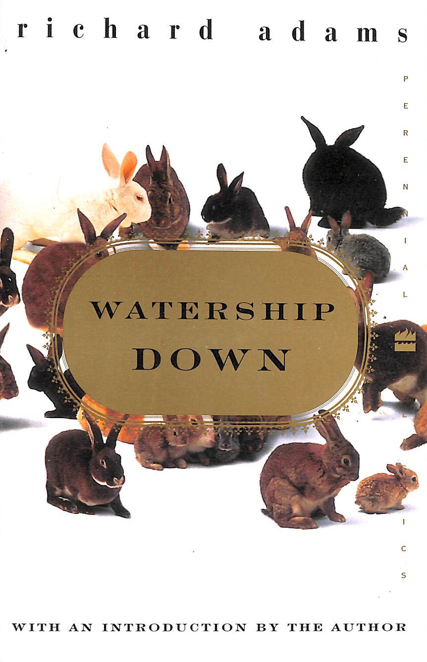 ADAMS, RICHARD - Watership Down (Perennial Classics)