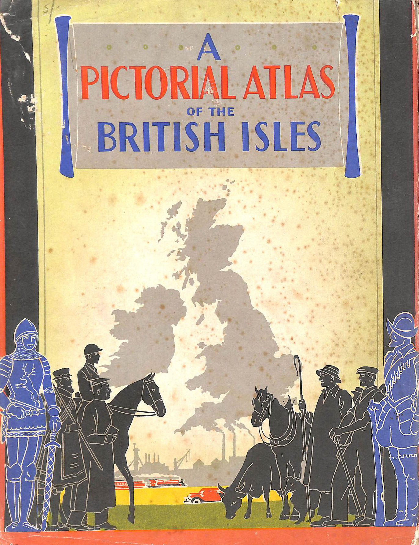 H. ALNWICK - A Pictorial Atlas Of The British Isles