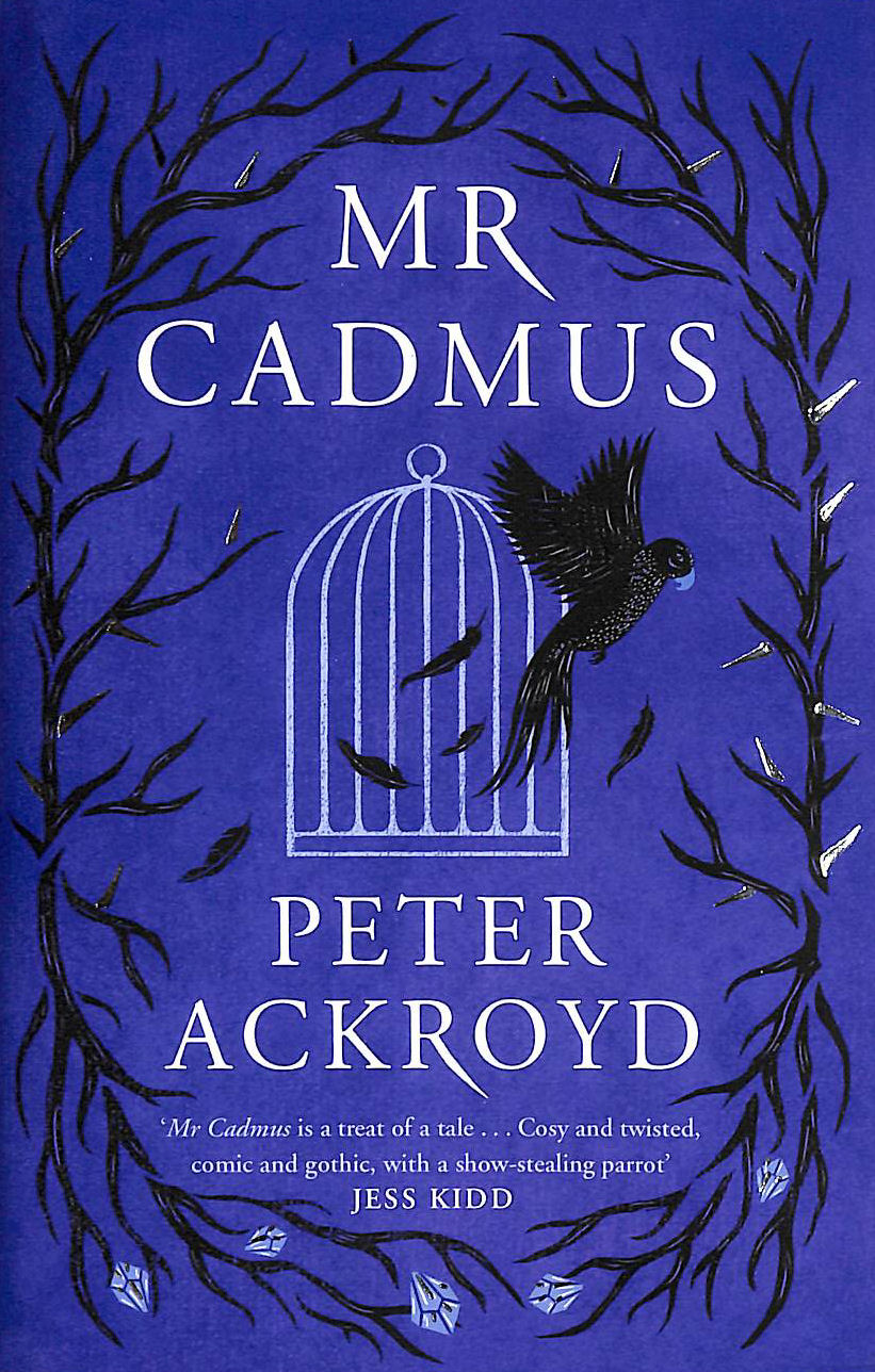 ACKROYD, PETER - Mr Cadmus