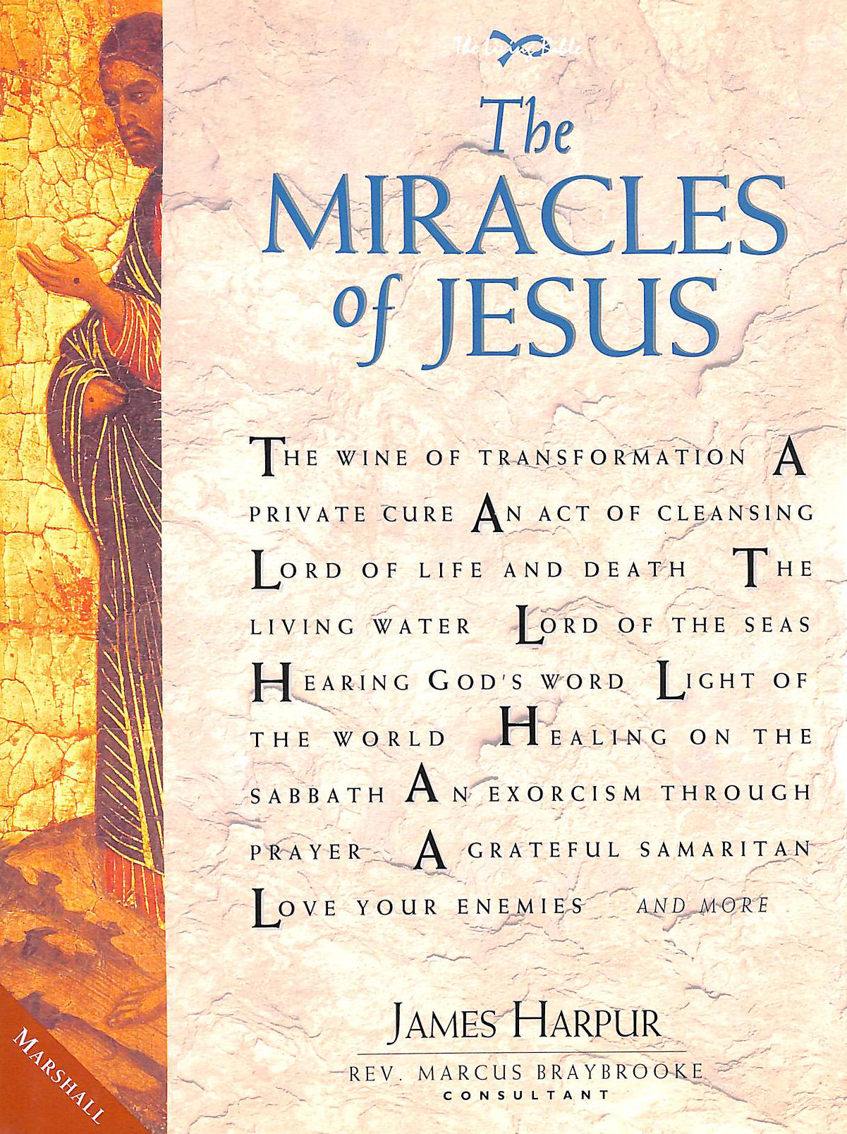 HARPUR, JAMES; BRAYBROOKE, MARCUS [EDITOR] - The Miracles of Jesus (Living Bible S.)