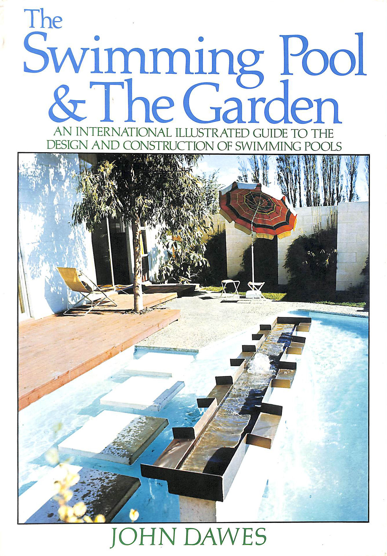 DAWES, JOHN - Swimming Pool and the Garden (Bartholomew pet care series)
