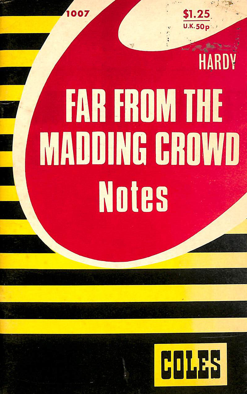 I. L BAKER - Coles Notes On: Far From The Madding Crowd By Thomas Hardy