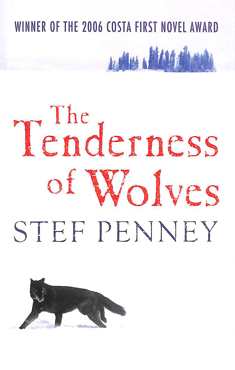 PENNEY, STEF - The Tenderness of Wolves