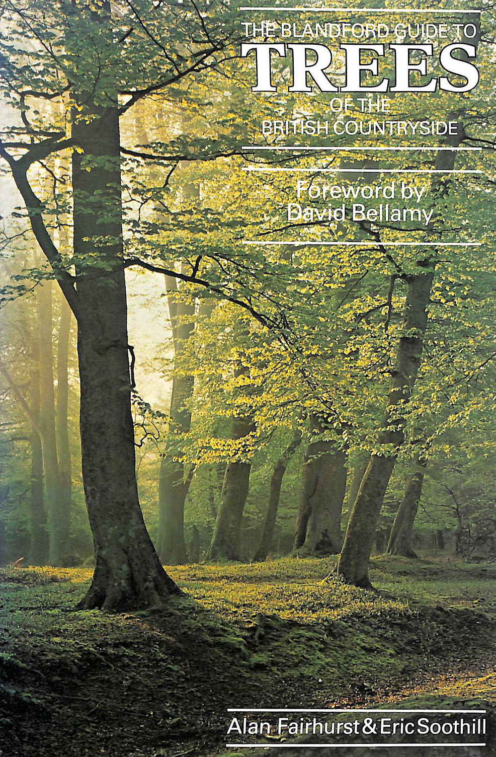 FAIRHURST, ALAN; SOOTHILL, ERIC - Guide to Trees of the British Countryside