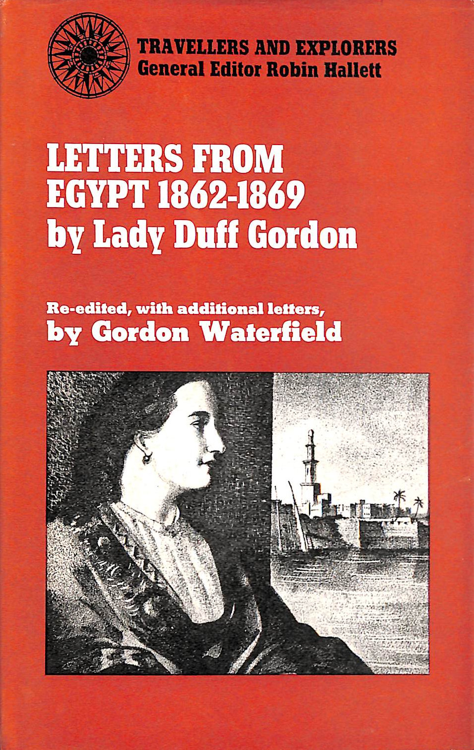 LUCIE AUSTIN DUFF-GORDON; GORDON WATERFIELD - Letters from Egypt, 1862-1869