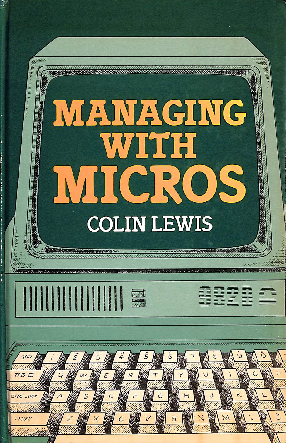 LEWIS - Managing with Micros: Management Uses of Microcomputers