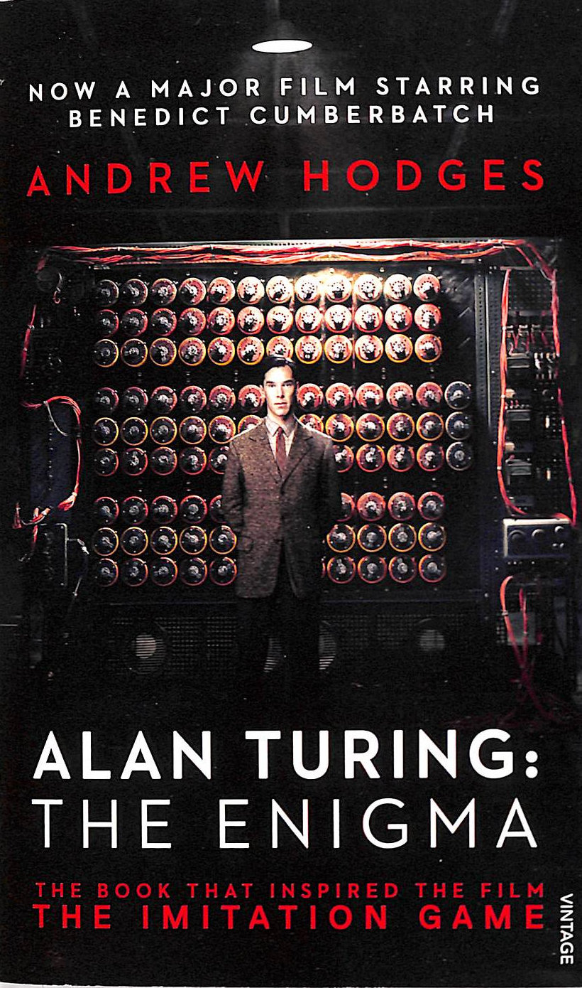 HODGES, ANDREW - Alan Turing: The Enigma: The Book That Inspired the Film The Imitation Game