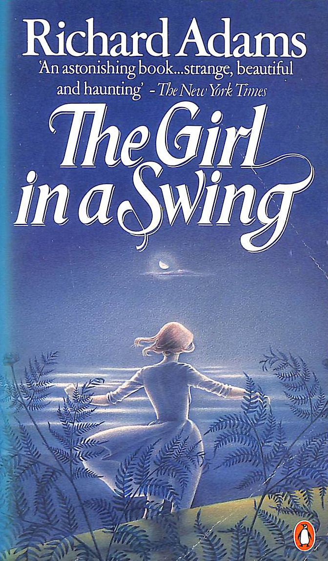 ADAMS, RICHARD - The Girl in a Swing