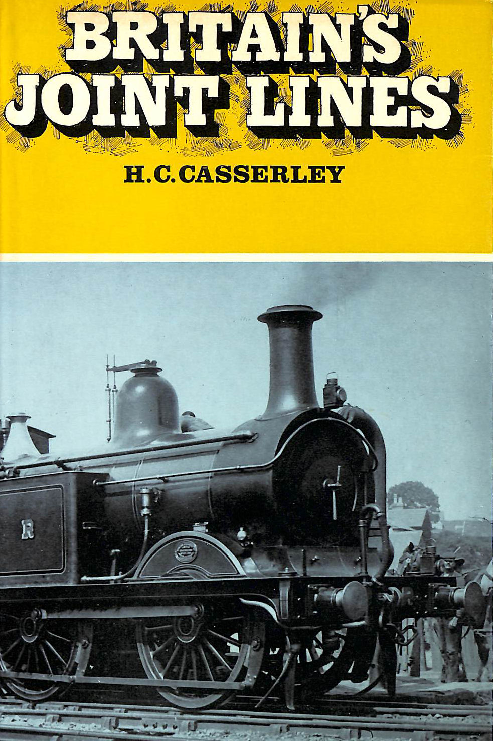 CASSERLEY, H.C. - Britain's Joint Lines