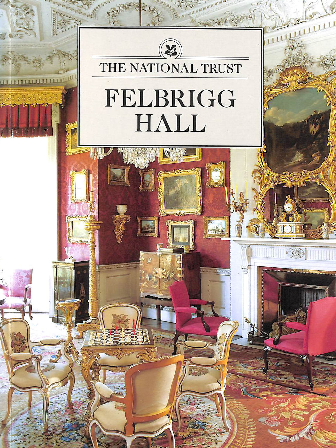 MADDISON, JOHN - Felbrigg Hall (National Trust Guidebooks)