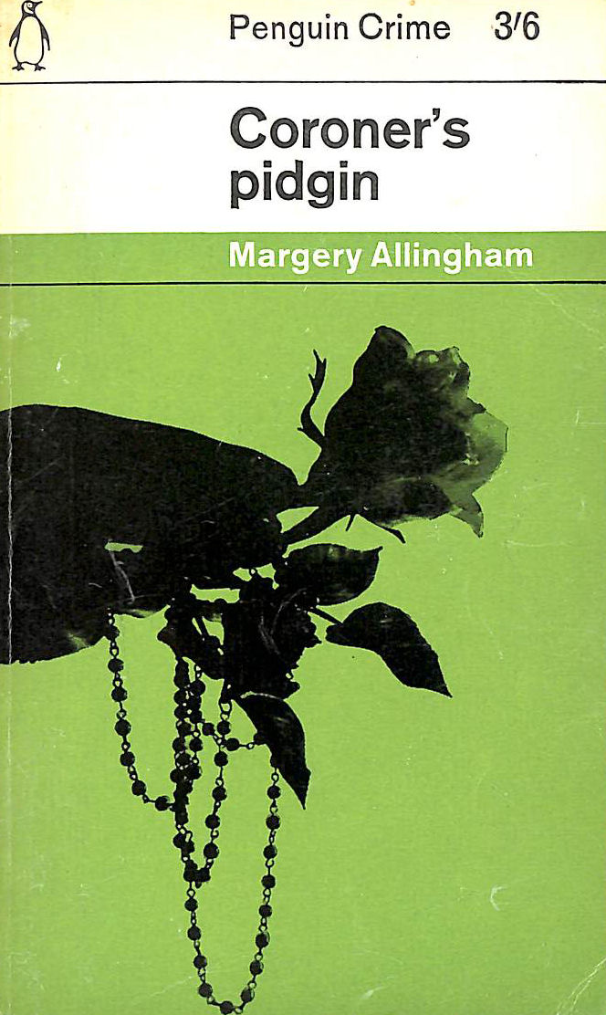 MARGERY ALLINGHAM - Coroner's Pidgin