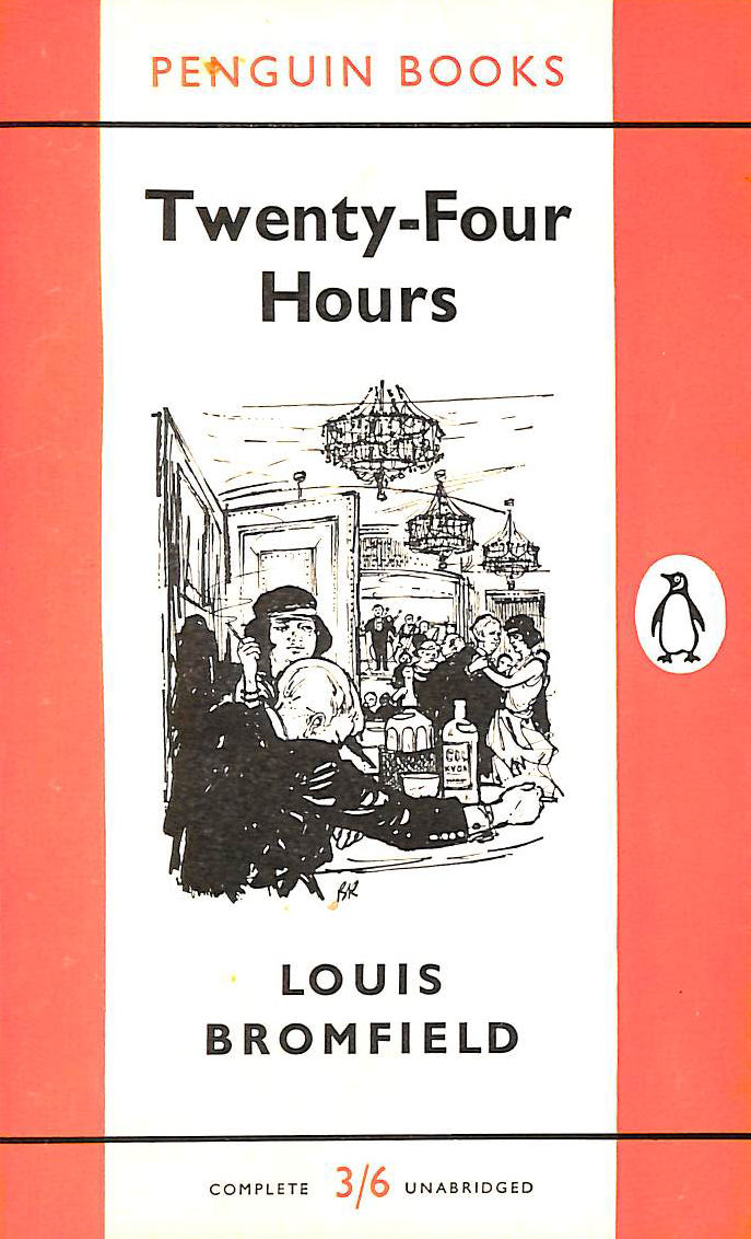 BROMFIELD, LOUIS - Twenty-Four Hours