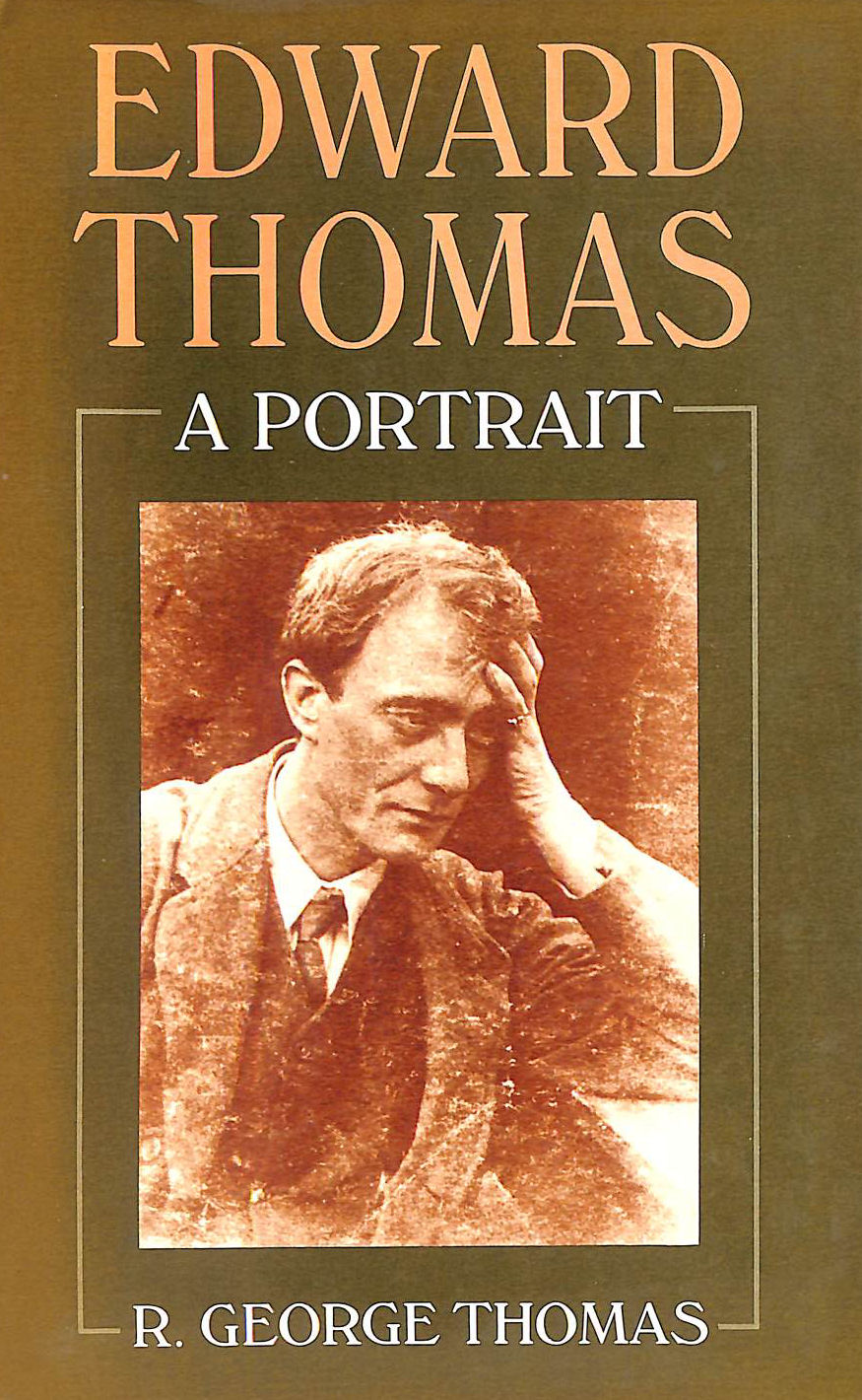THOMAS, R. GEORGE - Edward Thomas: A Portrait