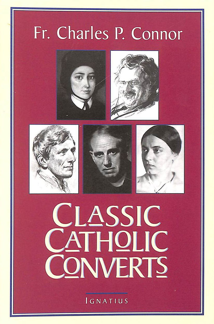 CONNOR, CHARLES - Classic Catholic Converts