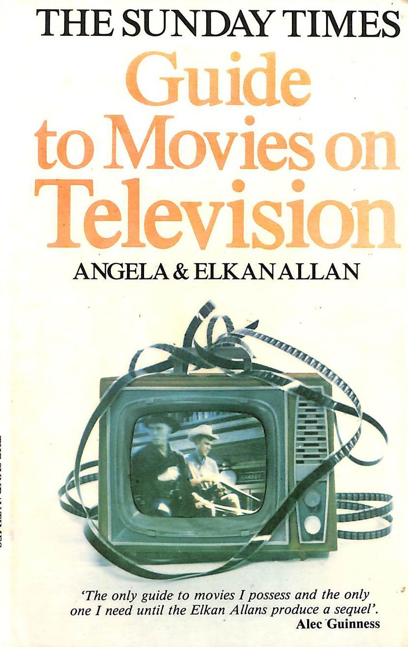 ALLAN, ANGELA [EDITOR]; ALLAN, ELKAN [EDITOR]; - Sunday Times Guide to Movies on Television