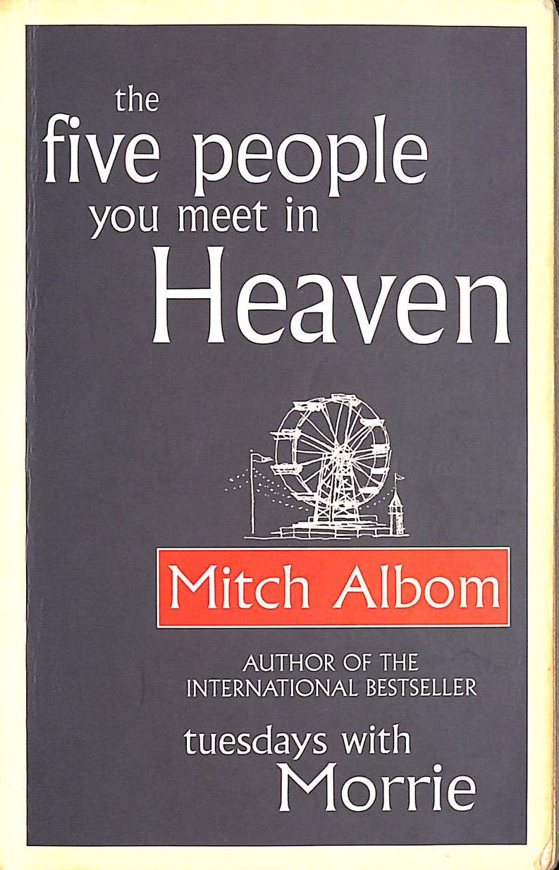 MITCH ALBOM - The Five People You Meet In Heaven