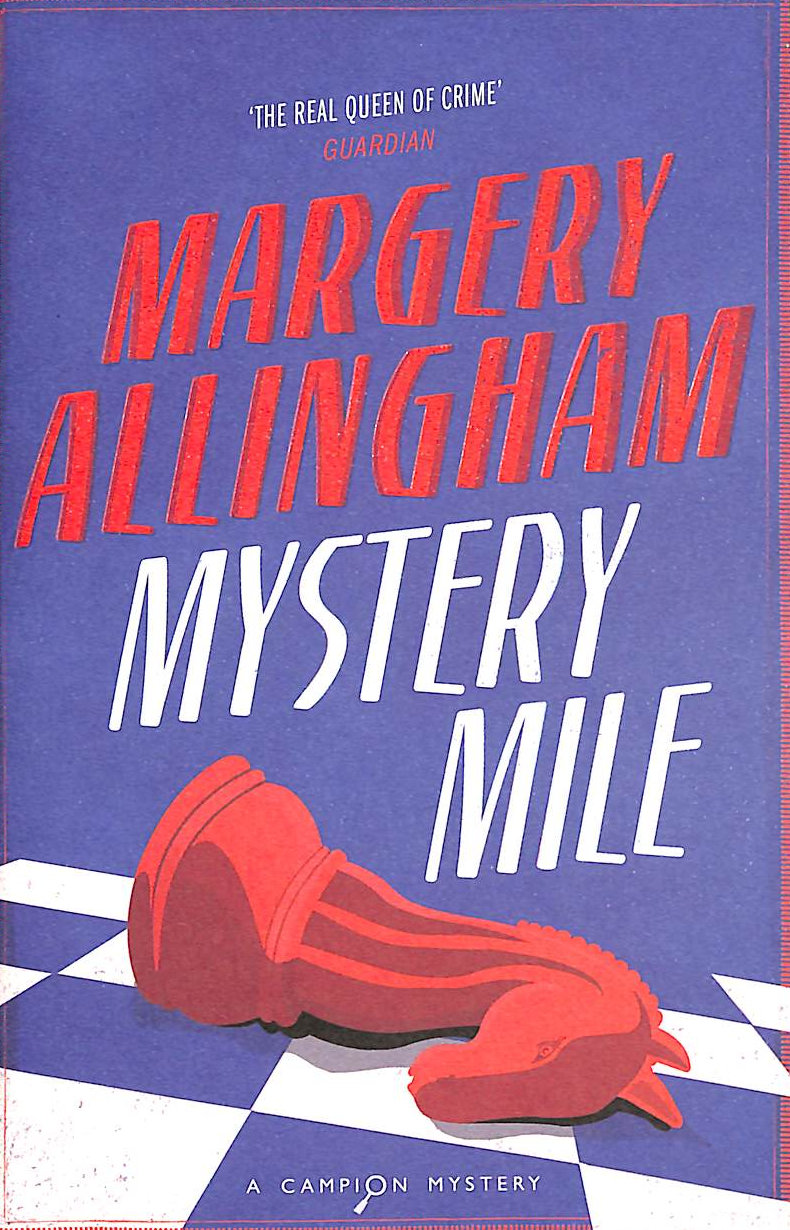 ALLINGHAM, MARGERY - Mystery Mile