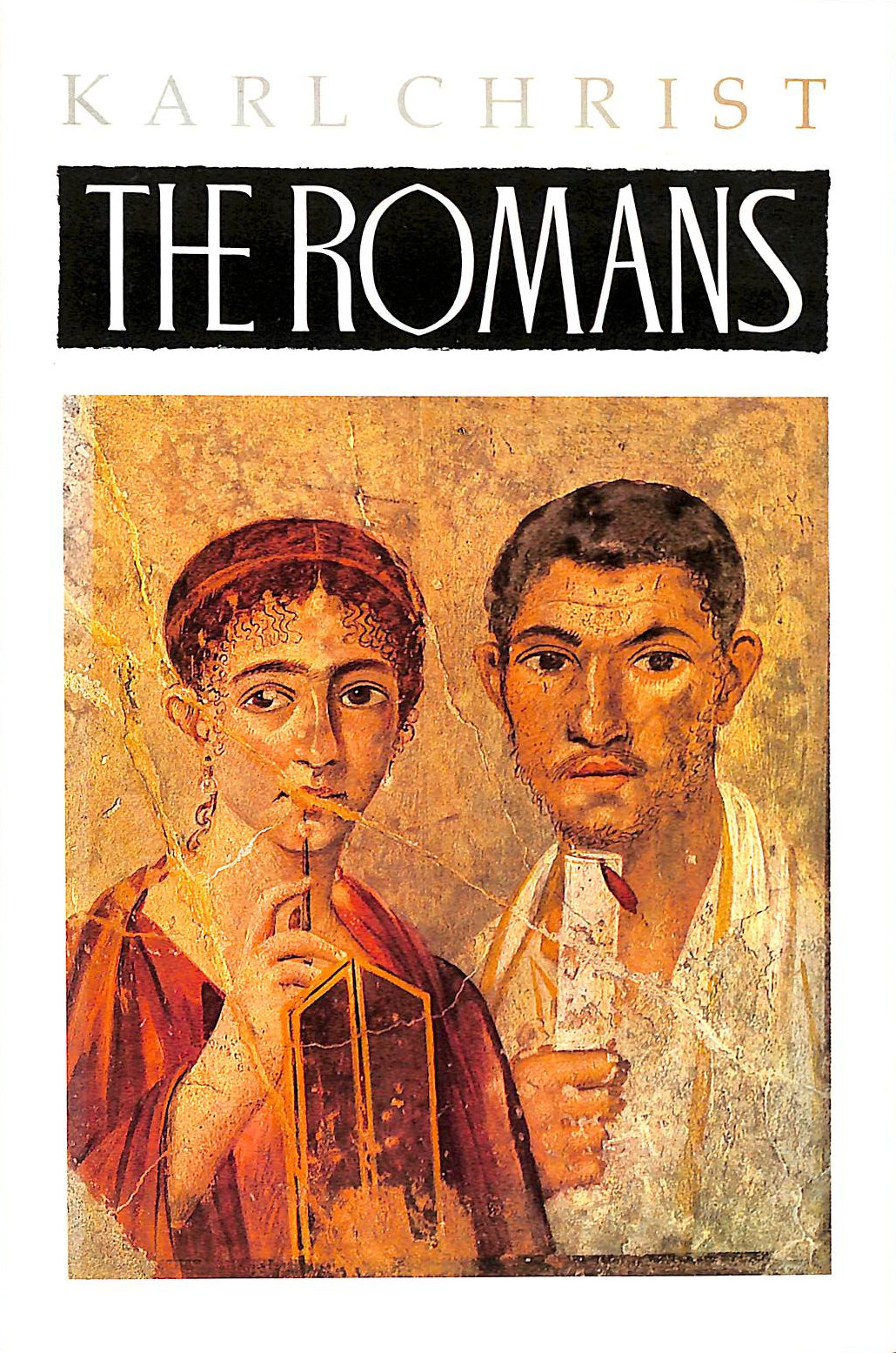 CHRIST, KARL; HOLME, C. [TRANSLATOR] - The Romans: An Introduction to Their History and Civilization