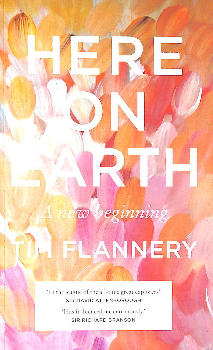 FLANNERY, TIM - Here on Earth: A New Beginning