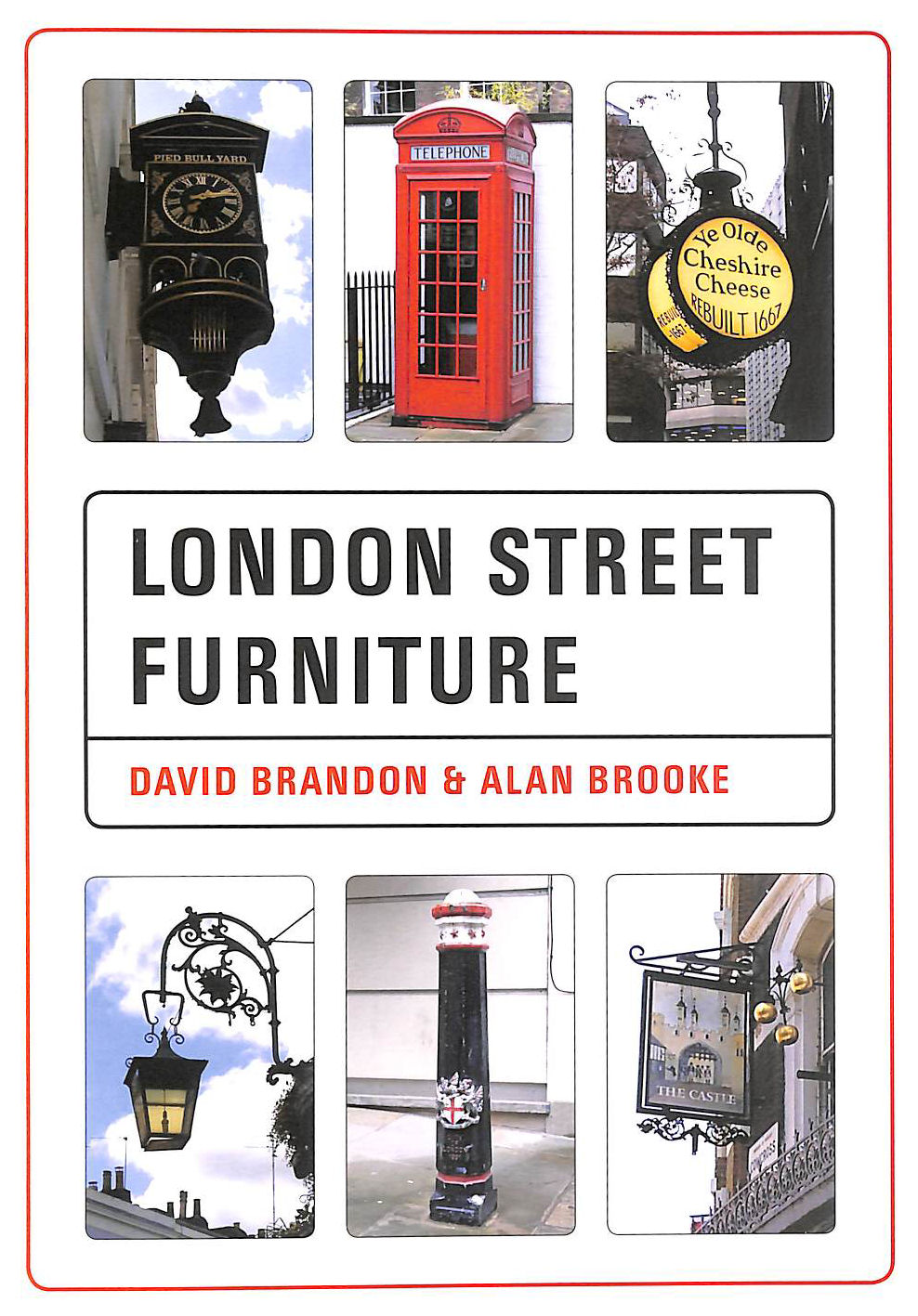 BRANDON, DAVID; BROOKE, ALAN - London Street Furniture