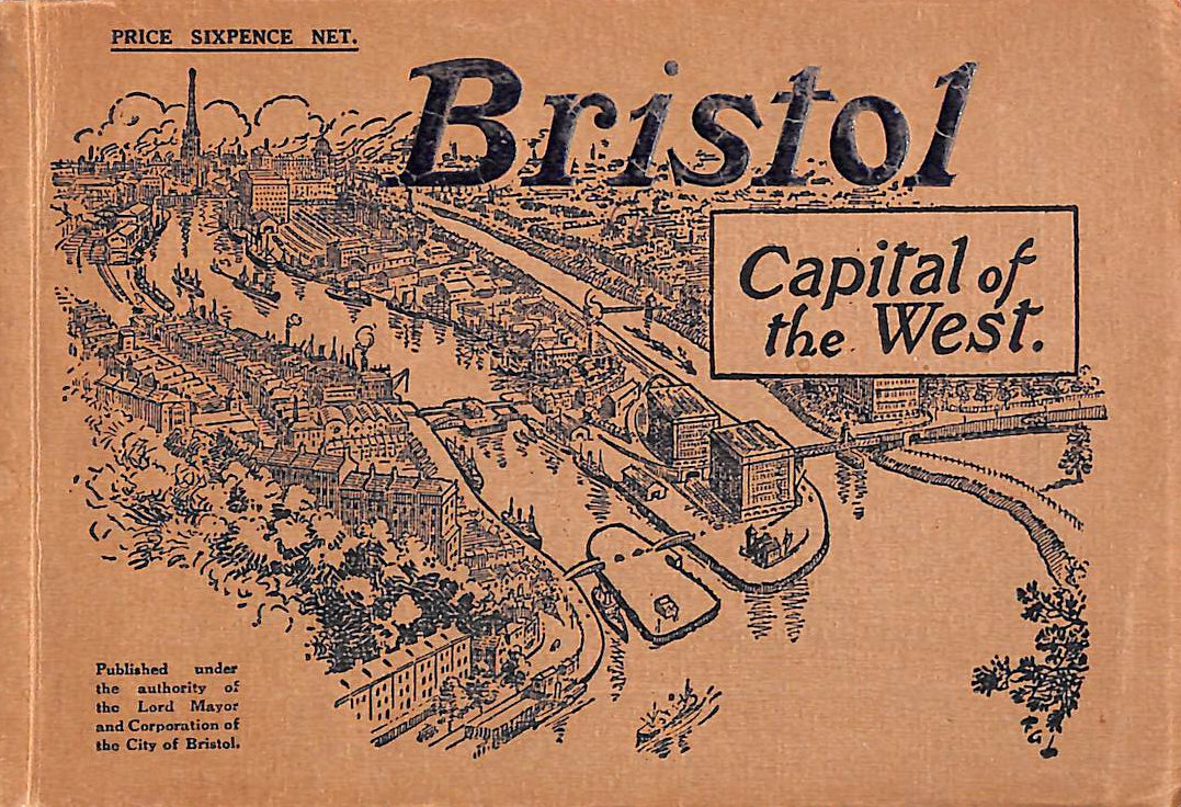 ANON. - Bristol. Capital of the West Country