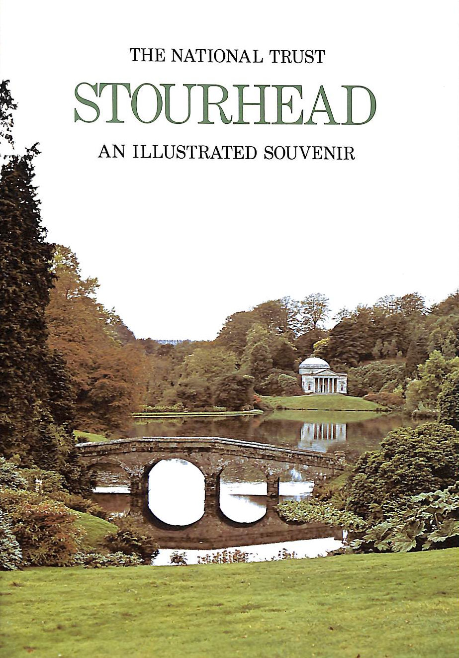 DUDLEY DODD, FRED HUNT, AND CAROLA STUART - Stourhead Garden An illustrated souvenir