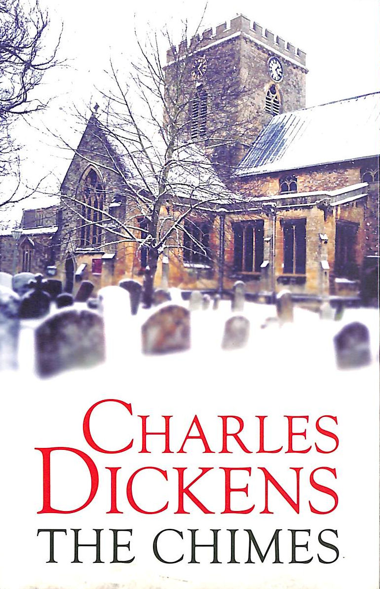CHARLES DICKENS - The Chimes (Hesperus Classics)