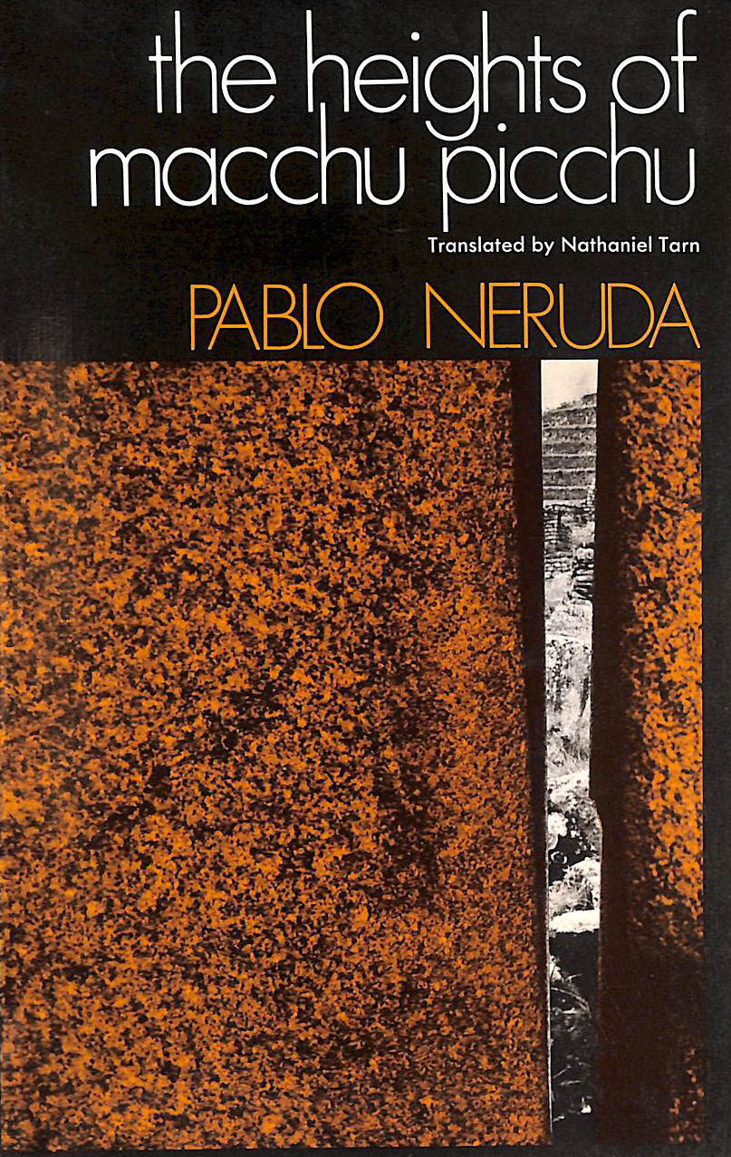 NERUDA, PABLO; TARN, N. [TRANSLATOR] - The Heights of Macchu Picchu (Poetry Paperbacks)