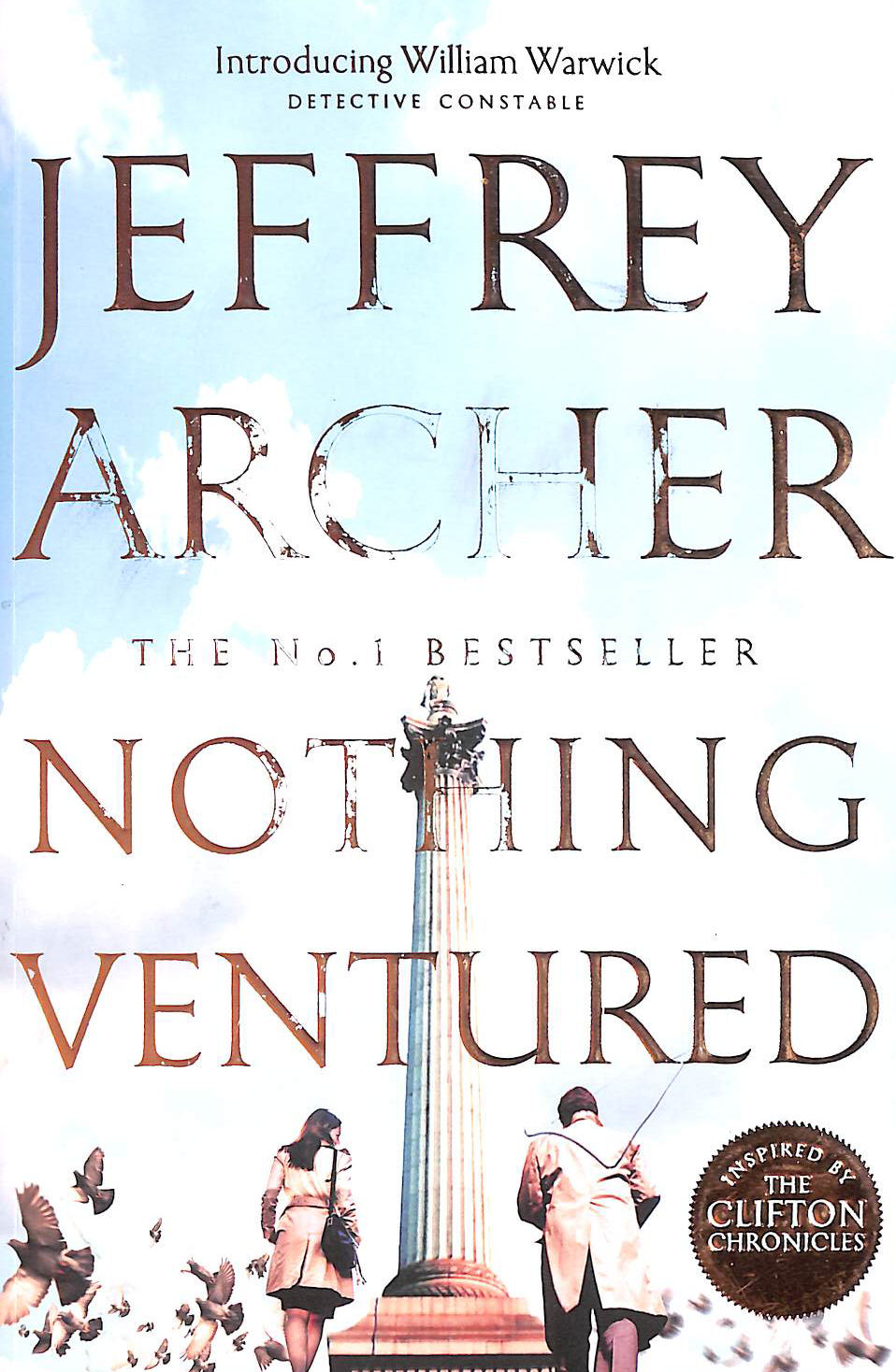 ARCHER, JEFFREY - Nothing Ventured: The Sunday Times #1 Bestseller (William Warwick Novels)