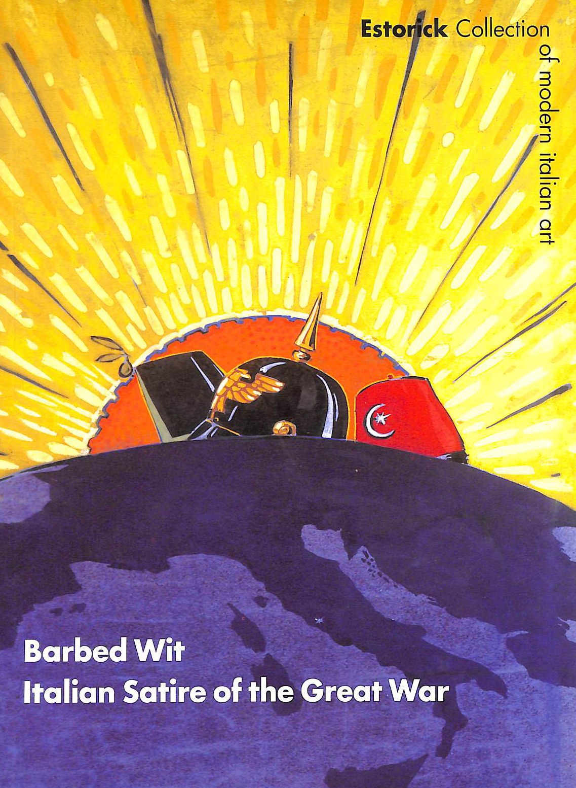 NADIA MARCHIONI - Barbed Wit: Italian Satire of the Great War