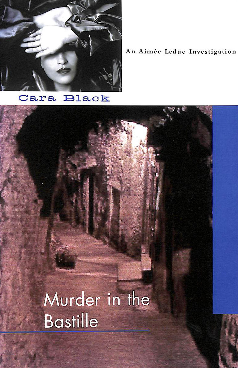 BLACK, CARA - Murder In The Bastille (Aimee Leduc Investigations)