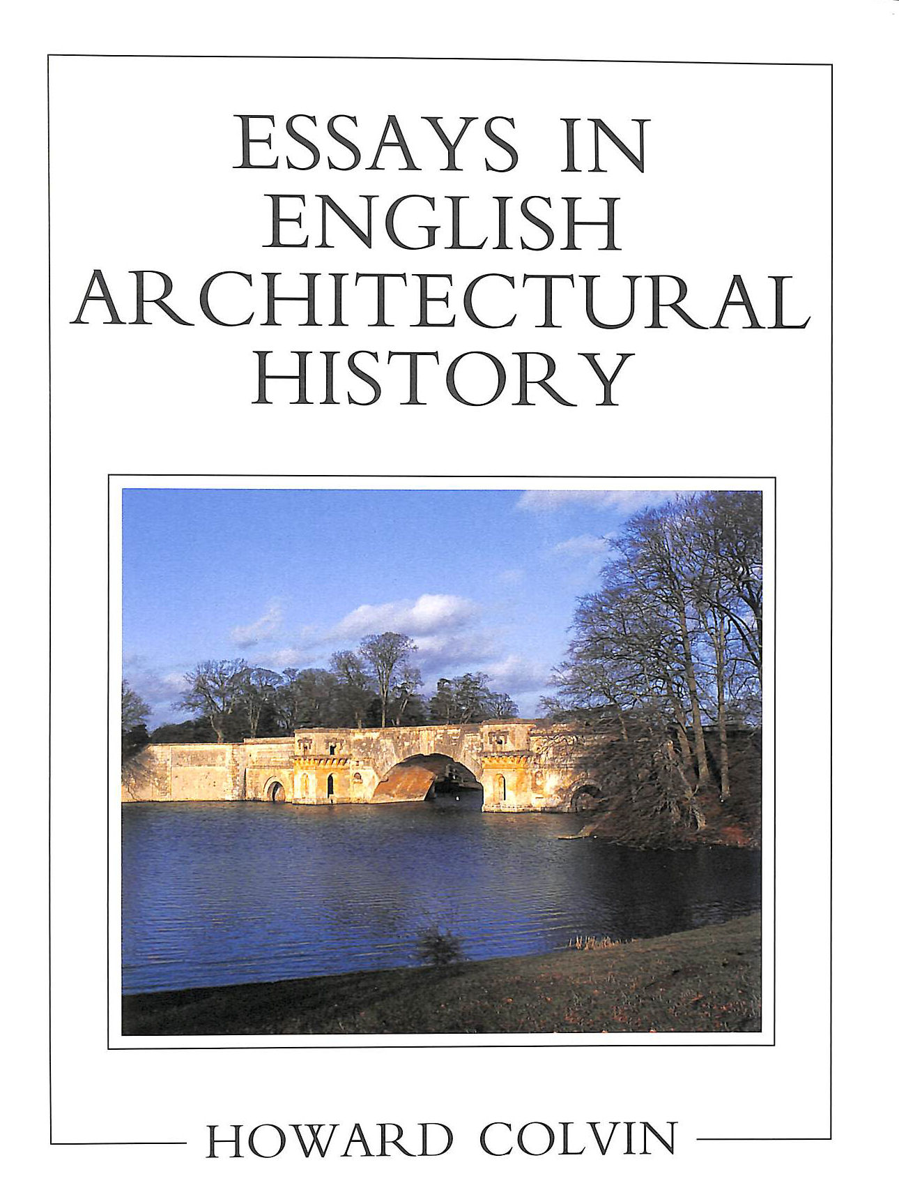 COLVIN, HOWARD - Essays in English Architectural History (The Paul Mellon Centre for Studies in British Art)
