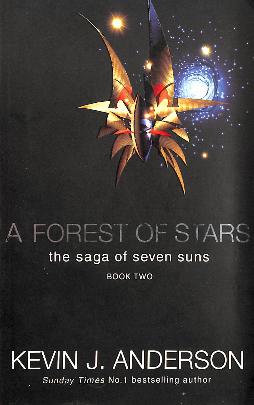 ANDERSON, KEVIN J. - A Forest of Stars: Bk.2 (Saga of Seven Suns)