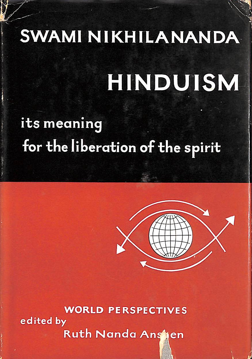 ANSHEN, R, N (ED) - Hinduism : Its Meaning for the Liberation of the Spirit, Volume Seventeen.