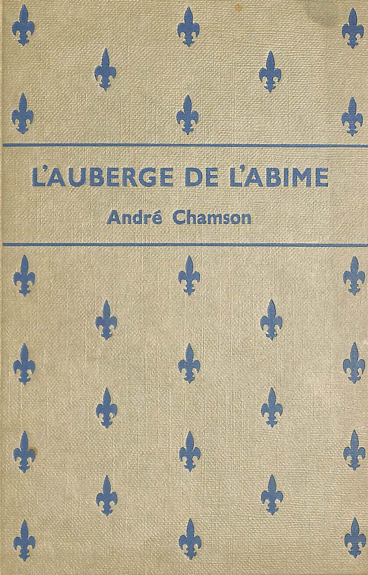 CHAMSON, ANDRE; CHARVET, P. E. [EDITOR] - Auberge de l'Abime