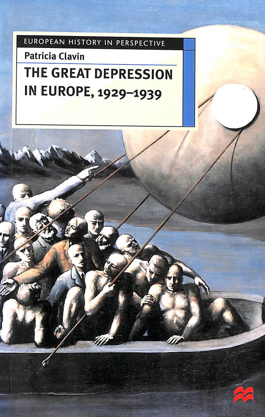 CLAVIN, PATRICIA - The Great Depression in Europe, 1929-1939 (European History in Perspective)