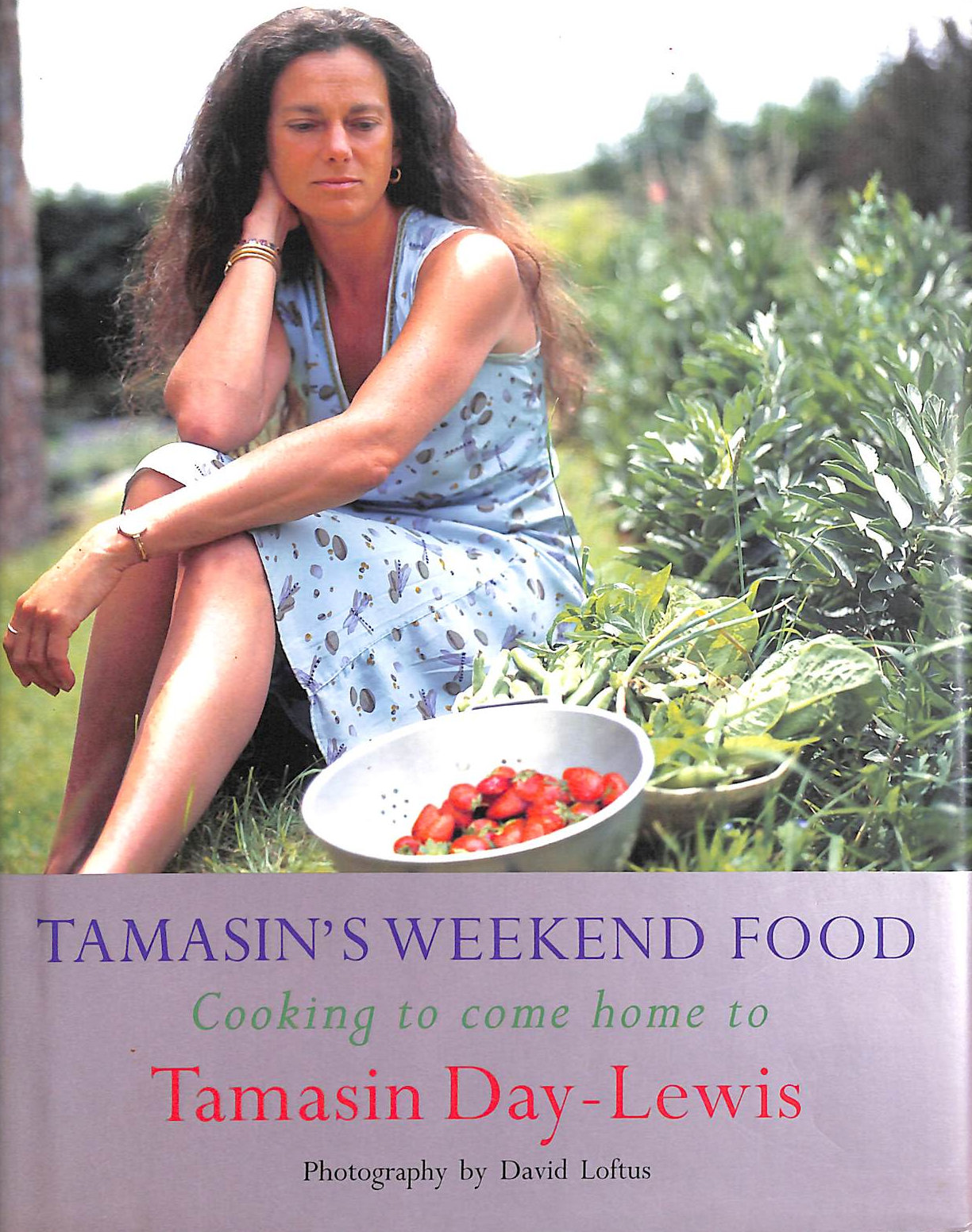 DAY-LEWIS, TAMASIN - Tamasin's Weekend Food: Cooking To Come Home To