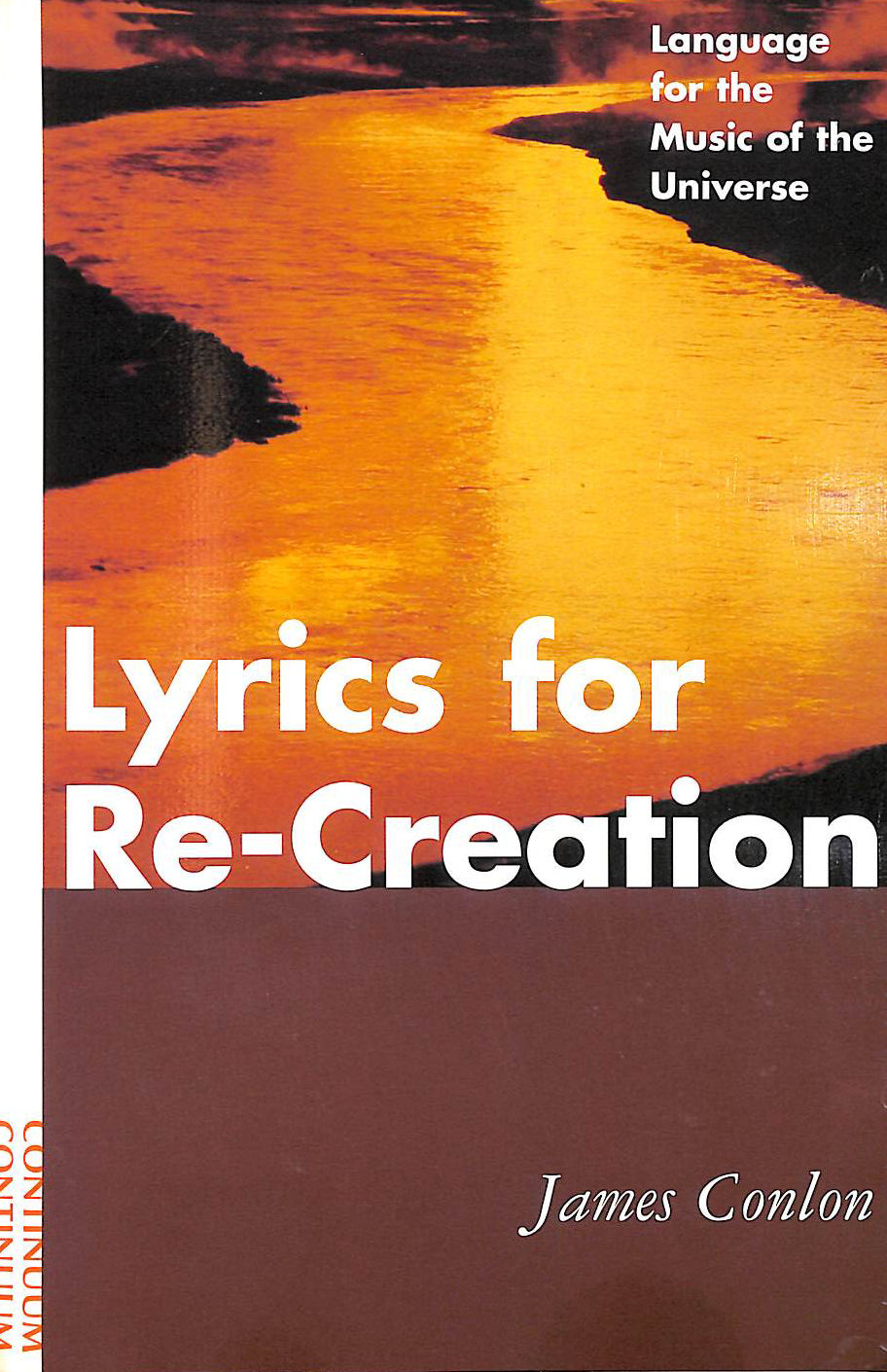 CONLON, JAMES - Lyrics for Re-Creation: Language for the Music of the Universe