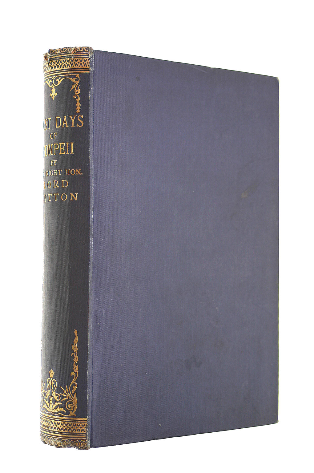 LYTTON - THE LAST DAYS OF POMPEII BY THE RIGHT HON. LORD LYTTON 1ST EDITION, 2ND IMPRESSION