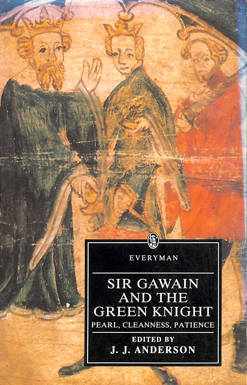 ANDERSON, DR J.J. [EDITOR] - Sir Gawain And The Green Knight/Pearl/Cleanness/Patience (Everyman's Library)