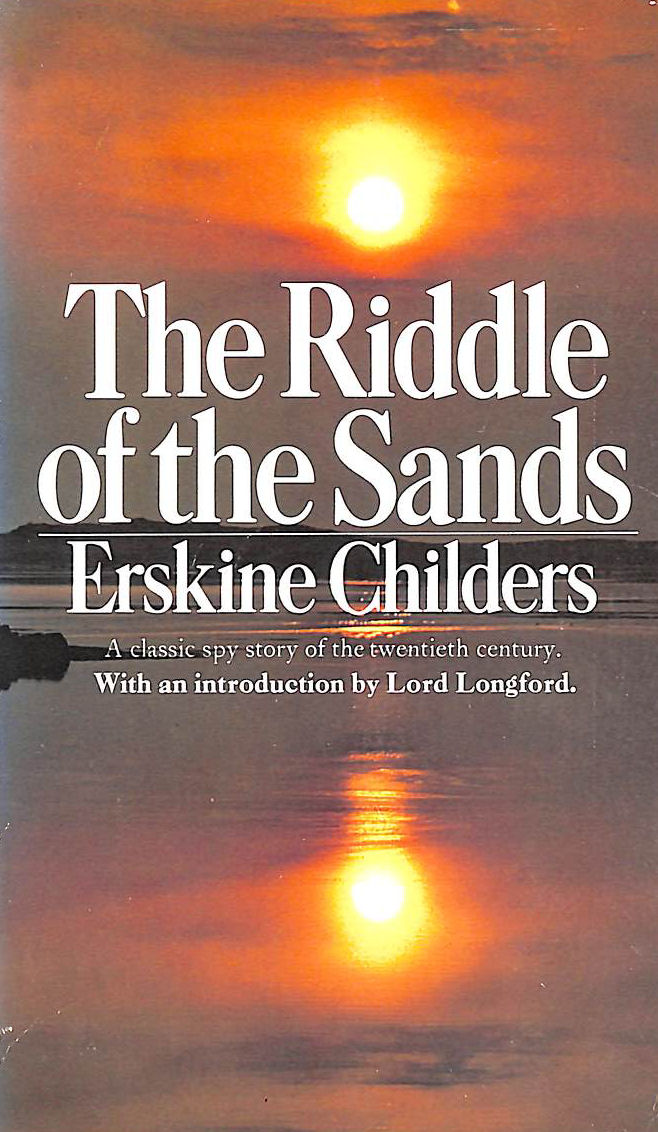 CHILDERS, ERSKINE - The Riddle of the Sands