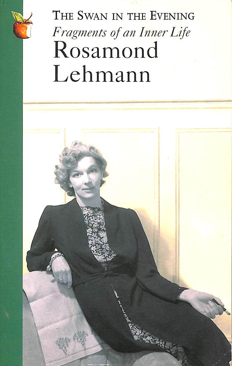 LEHMANN, ROSAMOND - The Swan In The Evening, Fragments of an Inner Life