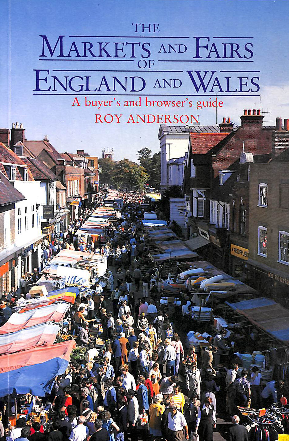 ANDERSON, R. C. - The Markets and Fairs of England and Wales