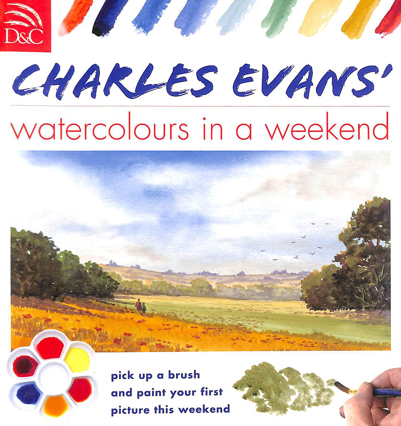 EVANS, CHARLES - Charles Evans Watercolors in a Weekend