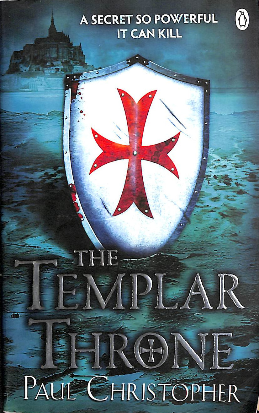 CHRISTOPHER, PAUL - The Templar Throne (The Templars series, 3)
