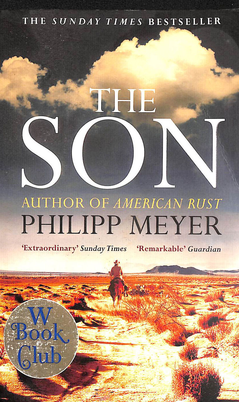 MEYER, PHILIPP - The Son: Philipp Meyer