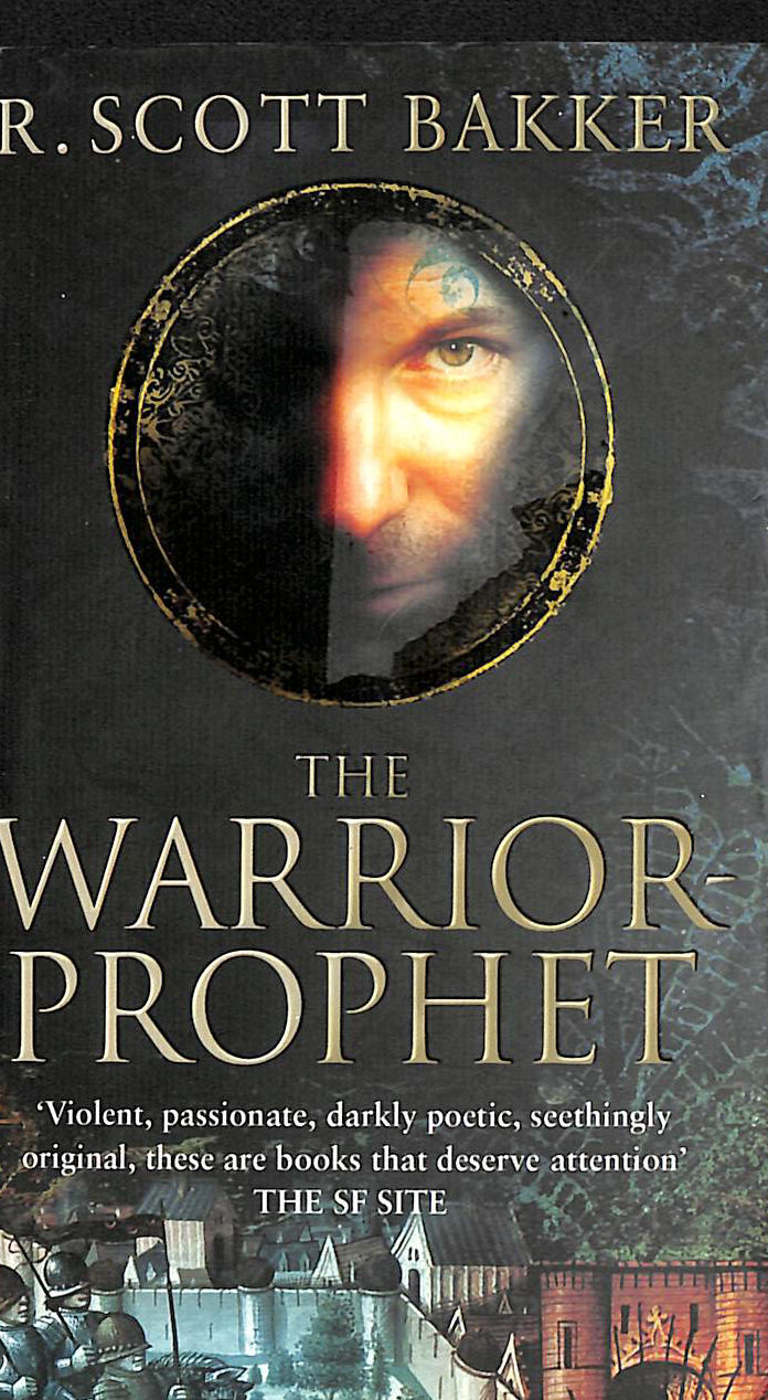 BAKKER, R. SCOTT - The Warrior-Prophet: Book 2 of the Prince of Nothing