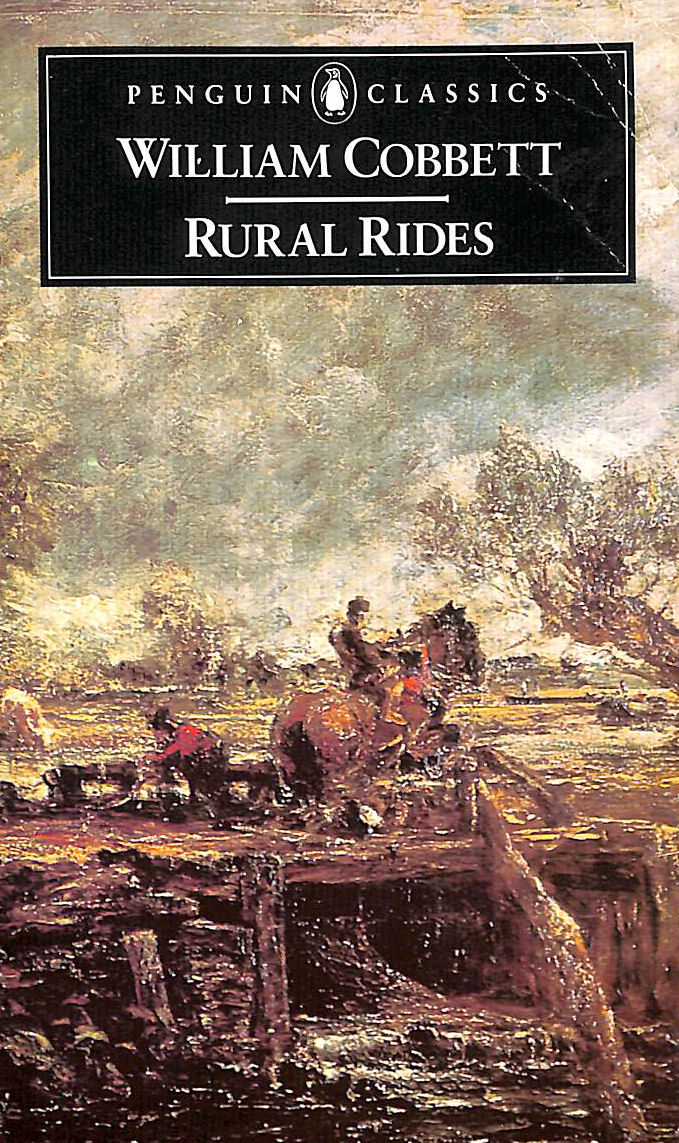 WILLIAM COBBETT; GEROGE WOODCOCK [EDITOR] - Rural Rides