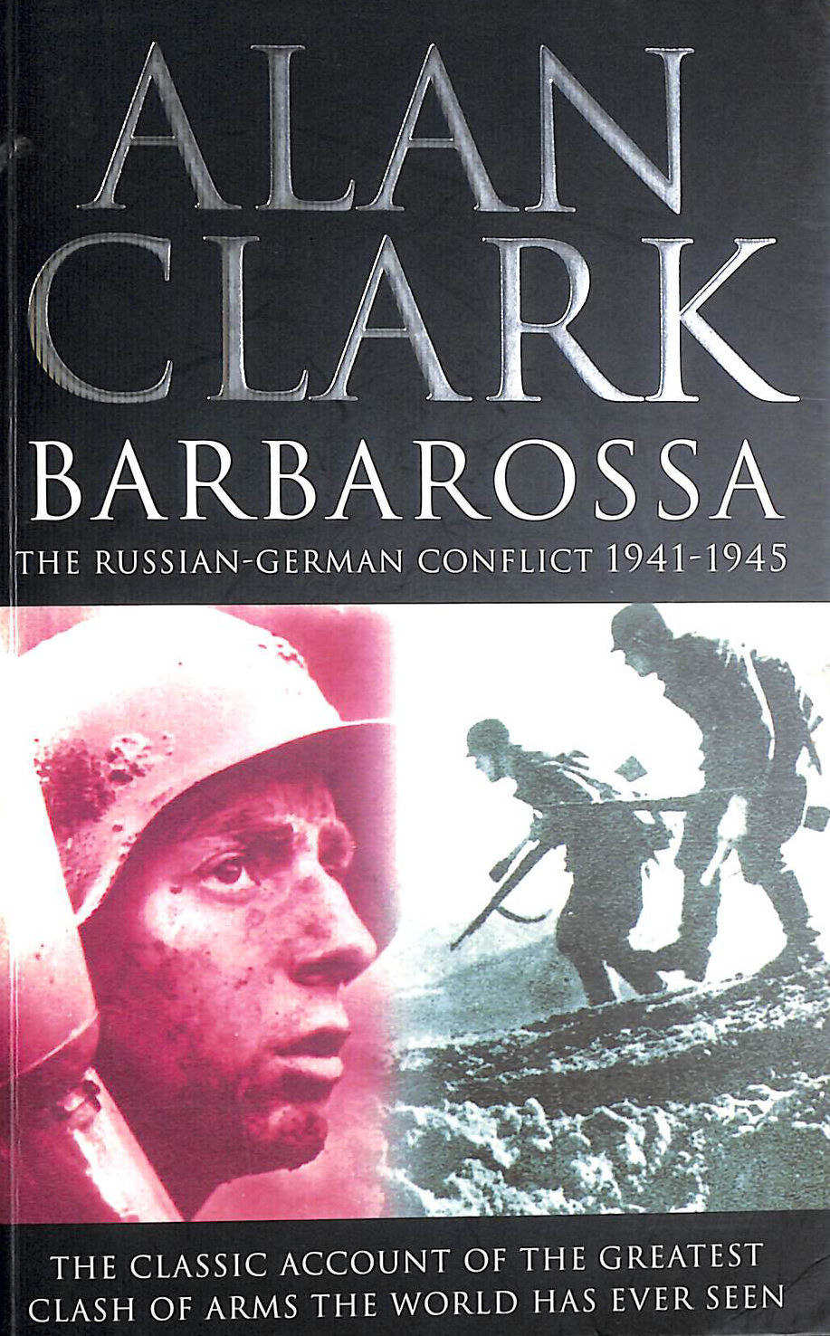 CLARK, ALAN - Barbarossa: The Russian German Conflict